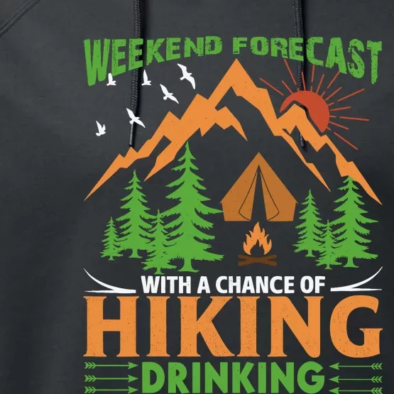 Weekend Forecast With A Chance Of Drinking Hiking Performance Fleece Hoodie