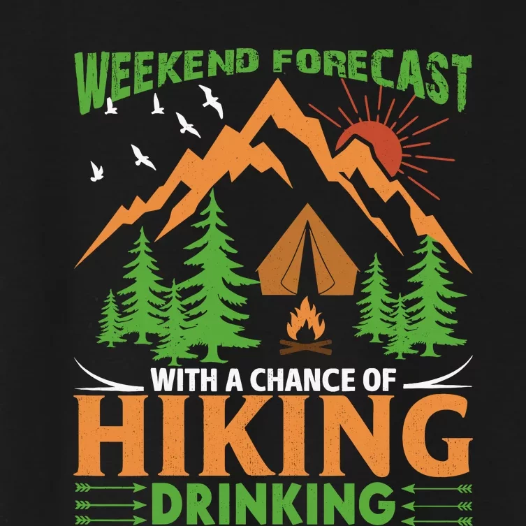 Weekend Forecast With A Chance Of Drinking Hiking Women's Crop Top Tee