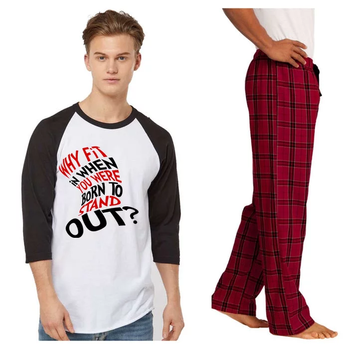 Why Fit When You Were Born To Stand Out Quote Raglan Sleeve Pajama Set