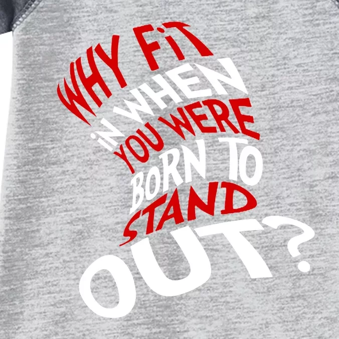 Why Fit When You Were Born To Stand Out Quote Infant Baby Jersey Bodysuit