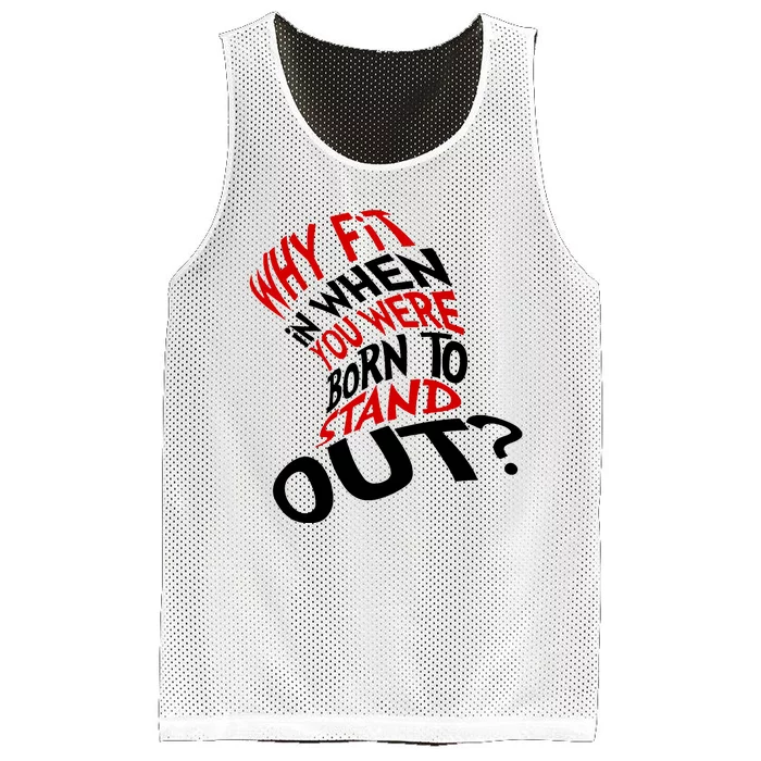 Why Fit When You Were Born To Stand Out Quote Mesh Reversible Basketball Jersey Tank