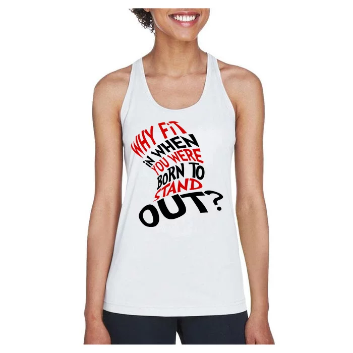 Why Fit When You Were Born To Stand Out Quote Women's Racerback Tank