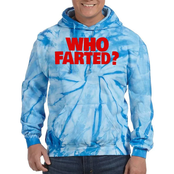 Who Farted Tie Dye Hoodie