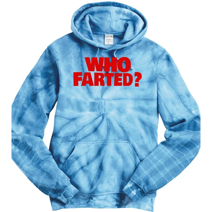 Who Farted Tie Dye Hoodie