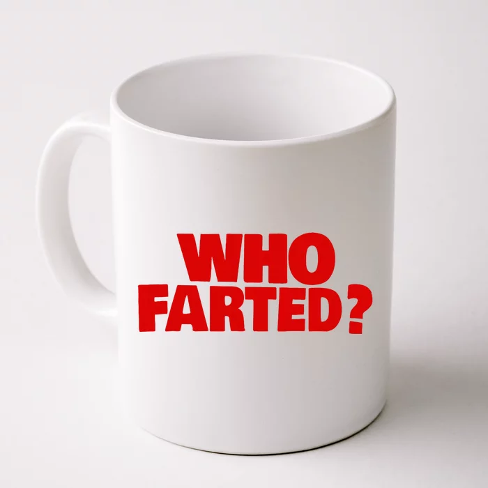 Who Farted Front & Back Coffee Mug