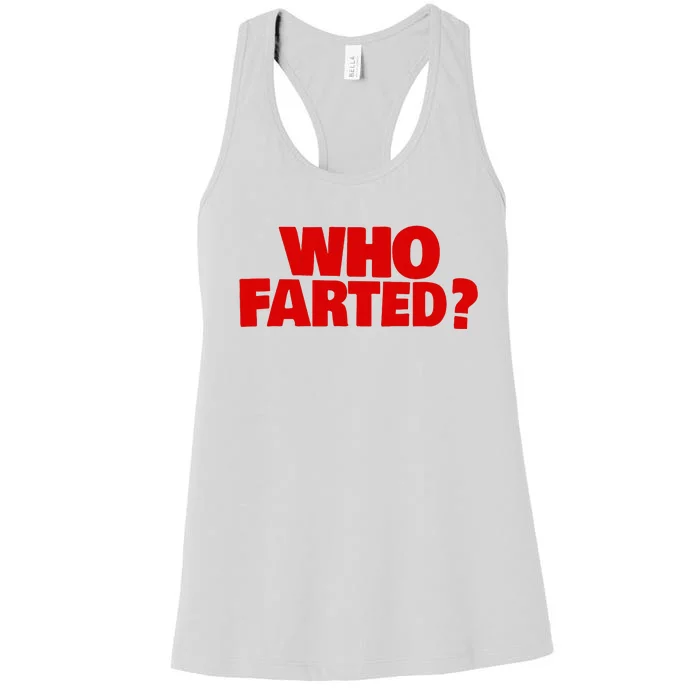 Who Farted Women's Racerback Tank