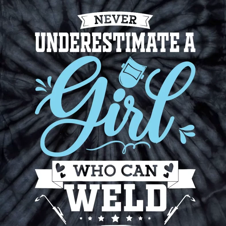 Wo Funny Welder Stuff Woman Welding Gear For Girls Tie-Dye T-Shirt