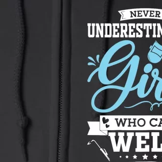 Wo Funny Welder Stuff Woman Welding Gear For Girls Full Zip Hoodie