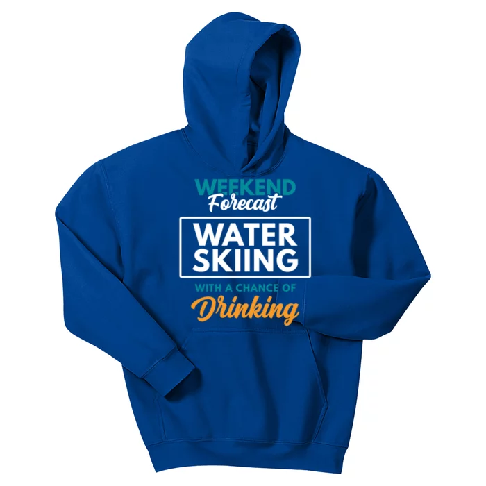 Weekend Forecast Water Skiing Ing Funny Water Skiing Funny Gift Kids Hoodie