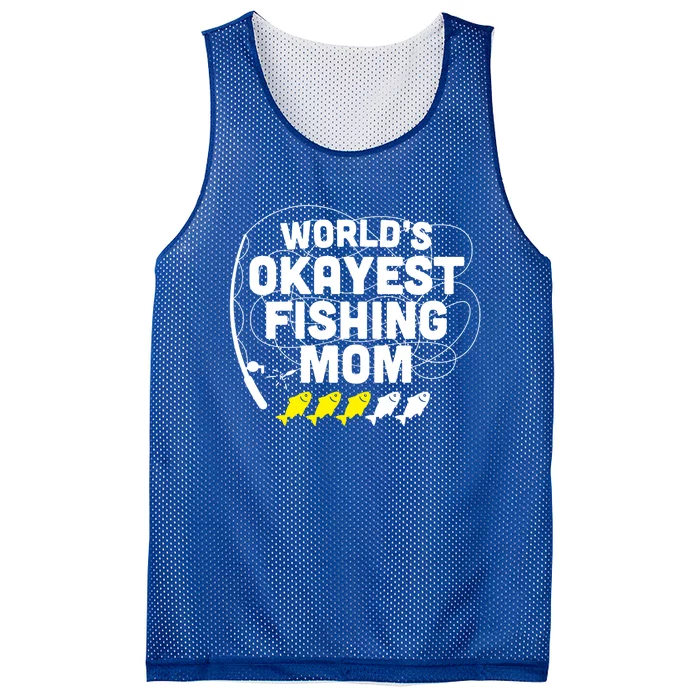 Wo Funny World's Okayest Fishing Mom Mothers Day Funny Gift Mesh Reversible Basketball Jersey Tank