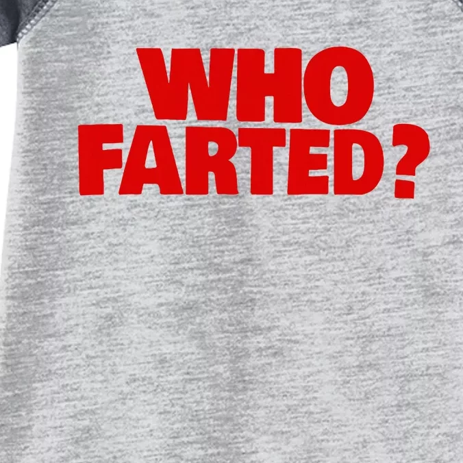 Who Farted Infant Baby Jersey Bodysuit