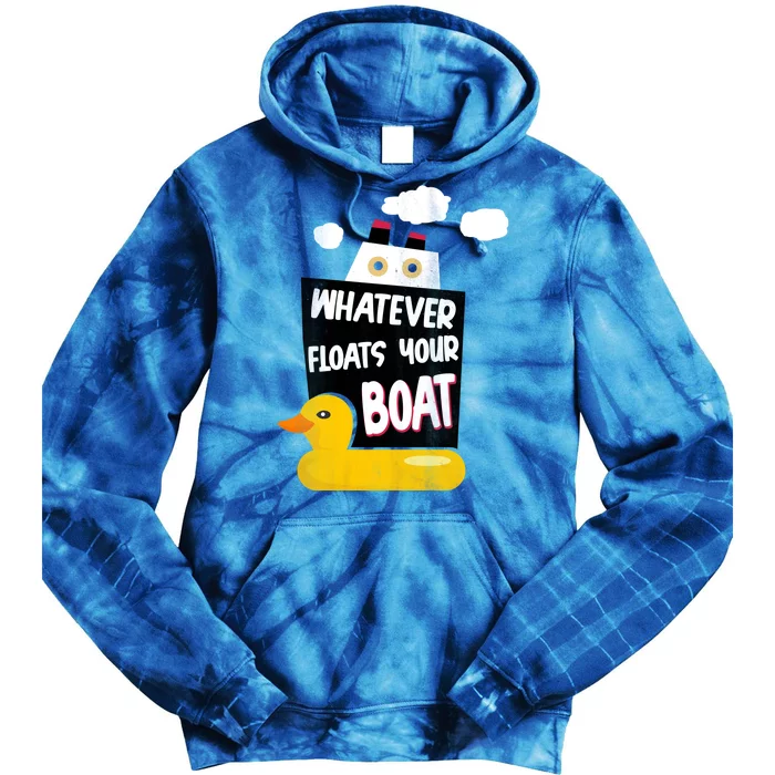 Whatever Floats Your Boat Tie Dye Hoodie