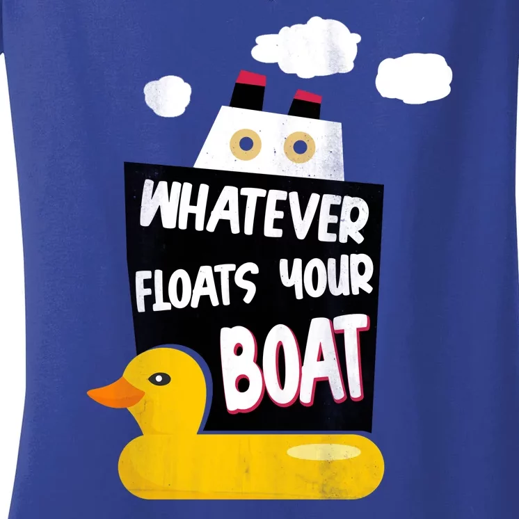 Whatever Floats Your Boat Women's V-Neck T-Shirt