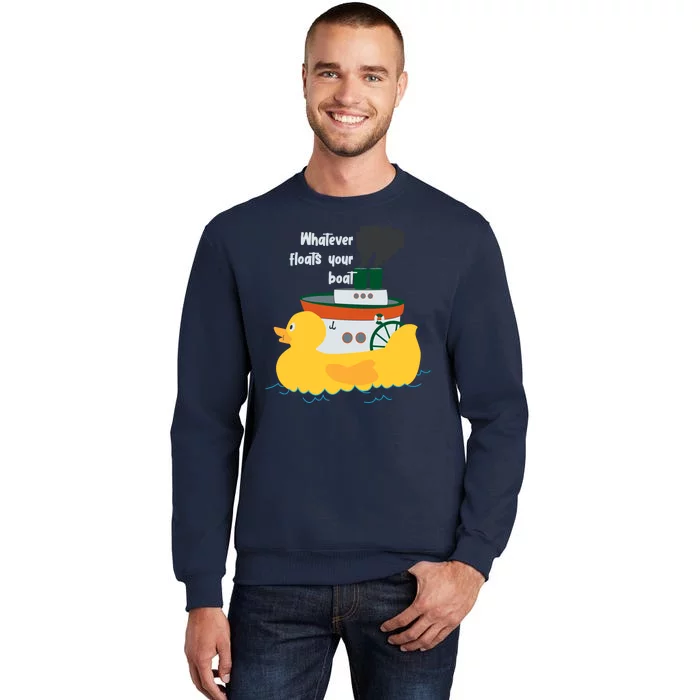 Whatever Floats Your Boat Funny Floaty Duck Sweatshirt