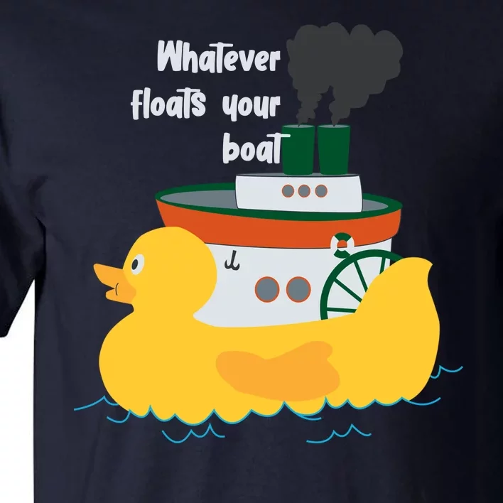 Whatever Floats Your Boat Funny Floaty Duck Tall T-Shirt