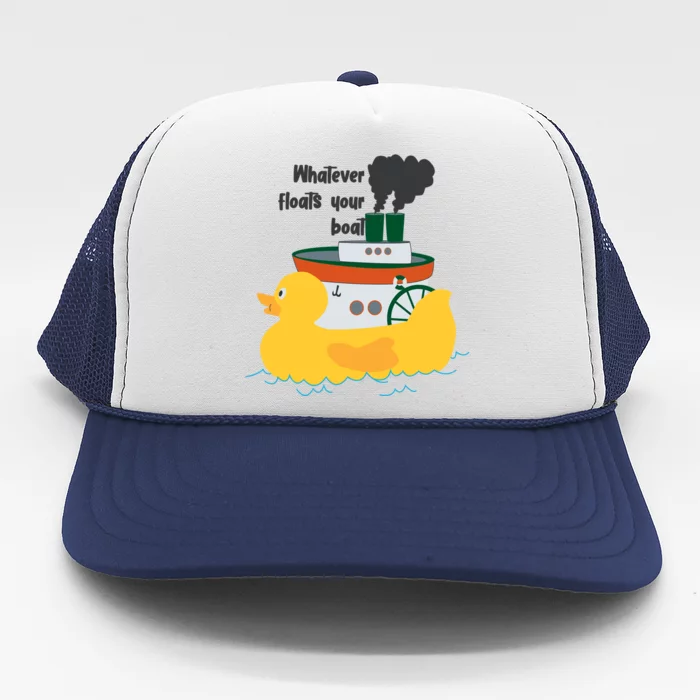 Whatever Floats Your Boat Funny Floaty Duck Trucker Hat