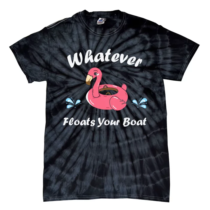 Whatever Floats Your Boat Funny Flamingo Tie-Dye T-Shirt