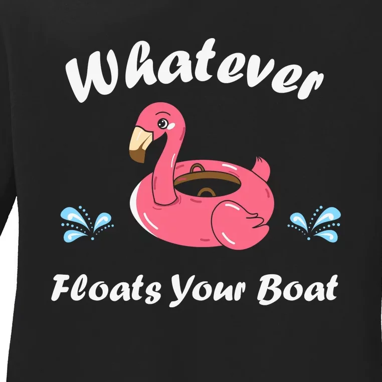 Whatever Floats Your Boat Funny Flamingo Ladies Long Sleeve Shirt