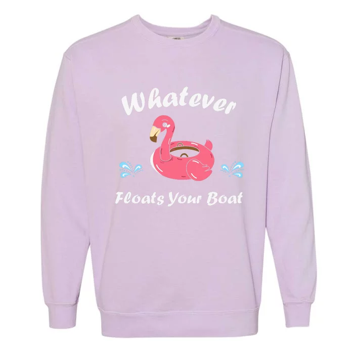 Whatever Floats Your Boat Funny Flamingo Garment-Dyed Sweatshirt