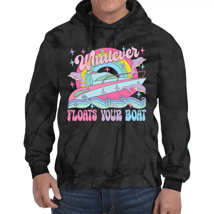 Whatever Floats Your Boat Tie Dye Hoodie