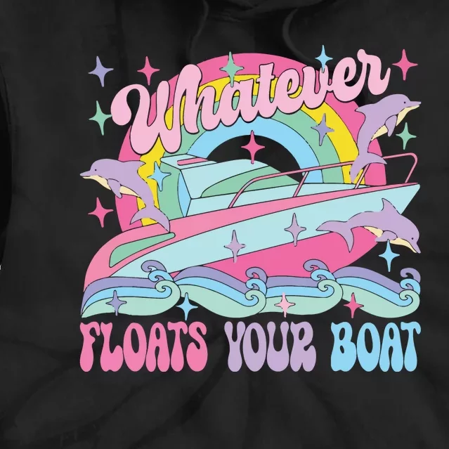 Whatever Floats Your Boat Tie Dye Hoodie