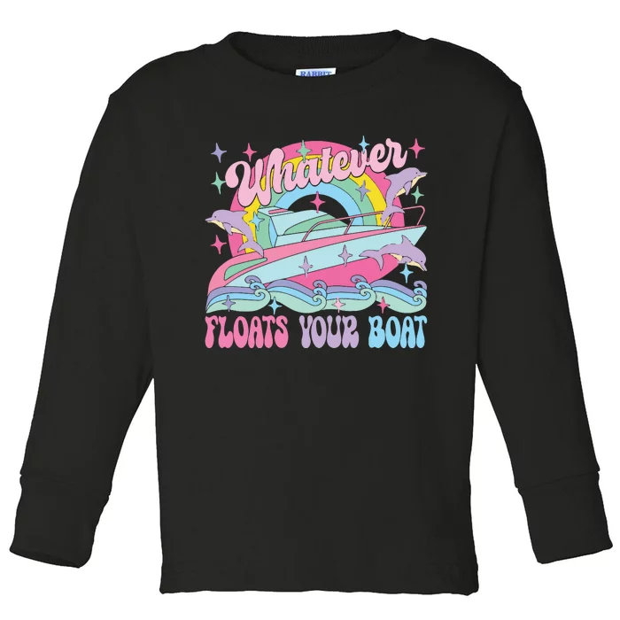 Whatever Floats Your Boat Toddler Long Sleeve Shirt