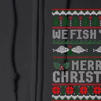 We Fish You A Merry Christmas Fishers Ugly Xmas Sweater Full Zip Hoodie