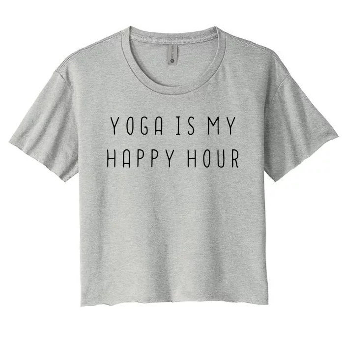 Womens Funny Yoga Lover Peace Gift Yoga Is My Happy Hour VNeck Women's Crop Top Tee