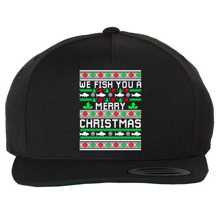 We Fish You A Merry Christmas Fishers Ugly Xmas Sweater Great Gift Wool Snapback Cap