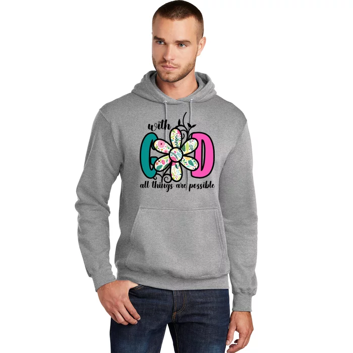 With God All Things Are Possible Floral Faith Hoodie