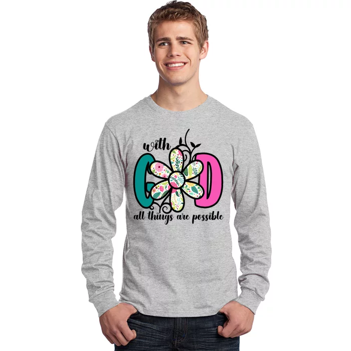 With God All Things Are Possible Floral Faith Long Sleeve Shirt