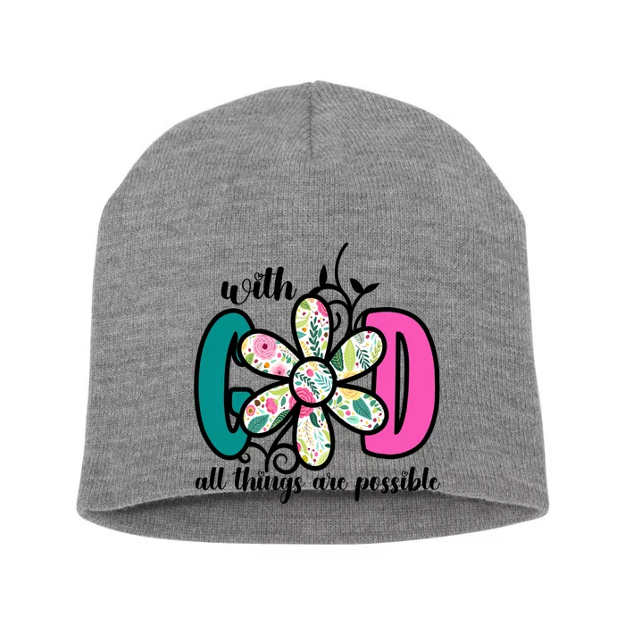 With God All Things Are Possible Floral Faith Short Acrylic Beanie