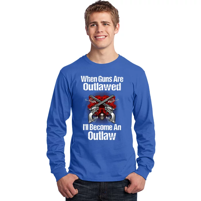 When Guns Are Outlawed Second Adt Pro Gun Gift Long Sleeve Shirt