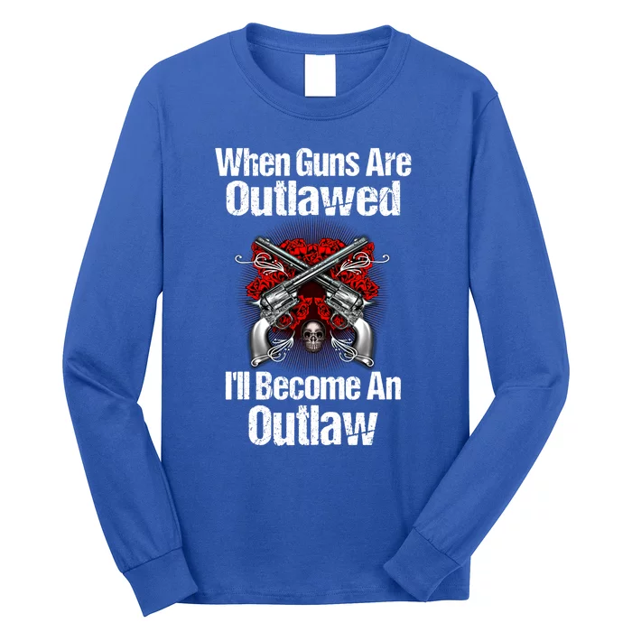 When Guns Are Outlawed Second Adt Pro Gun Gift Long Sleeve Shirt