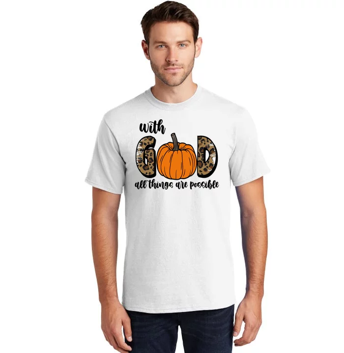 With God All Things Are Possible Fall Pumpkin Tall T-Shirt