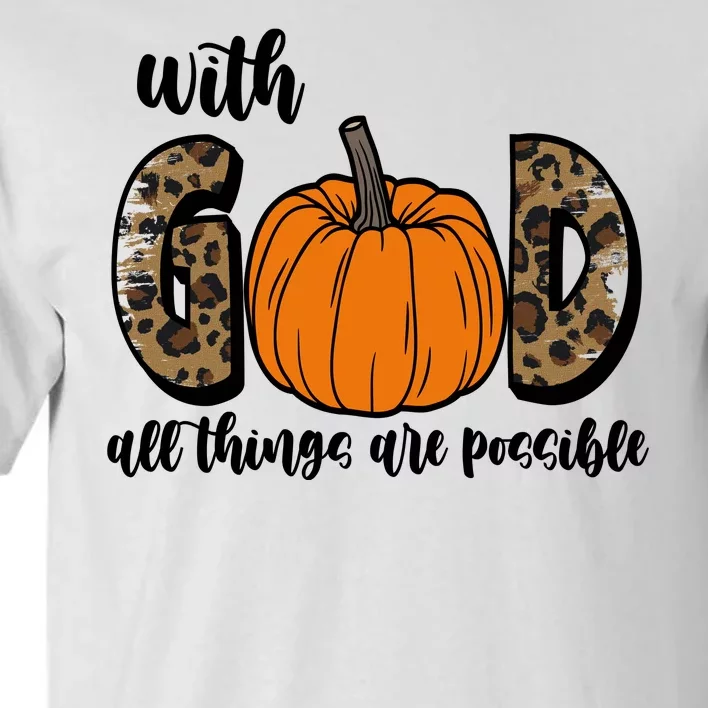 With God All Things Are Possible Fall Pumpkin Tall T-Shirt