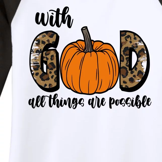 With God All Things Are Possible Fall Pumpkin Women's Tri-Blend 3/4-Sleeve Raglan Shirt