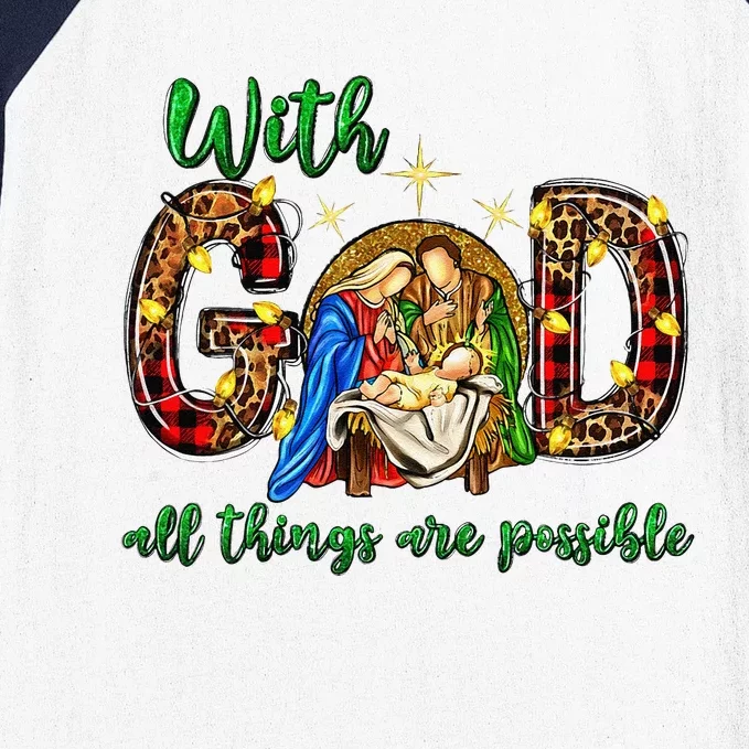 With God All Things Are Possible Baby Jesus Christmas Gifts Baseball Sleeve Shirt