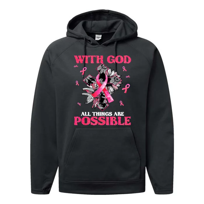 With God All Things Are Possible Breast Cancer Awareness Performance Fleece Hoodie