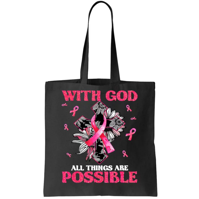 With God All Things Are Possible Breast Cancer Awareness Tote Bag