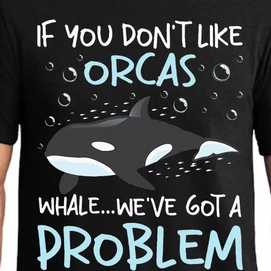 We've Got A Problem Whale Lover Marine Biologist Whales Pajama Set