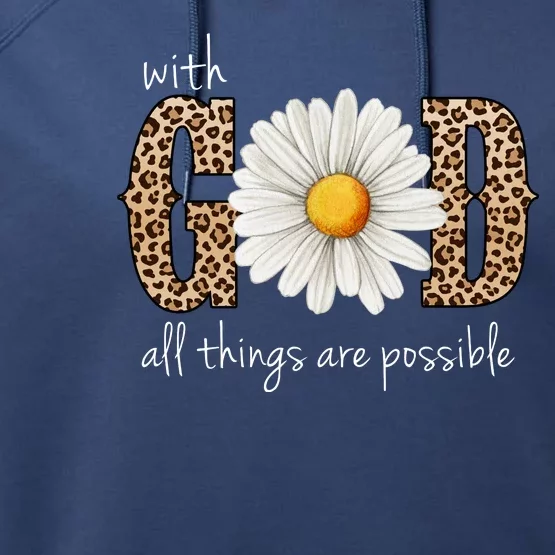 With God All Things Are Possible Sunflower Performance Fleece Hoodie