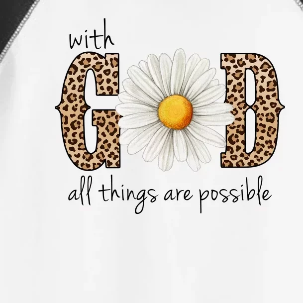 With God All Things Are Possible Sunflower Toddler Fine Jersey T-Shirt