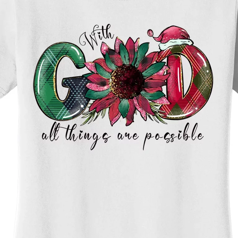 With God All Things Are Posible Women's T-Shirt