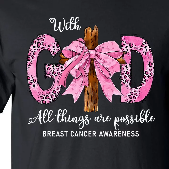 With God All Things Are Possible Breast Cancer Awareness Tall T-Shirt