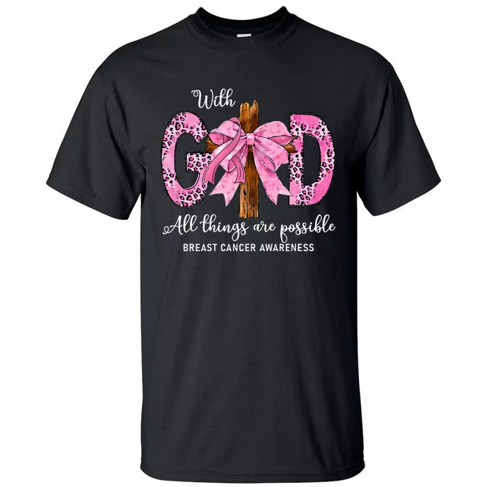 With God All Things Are Possible Breast Cancer Awareness Tall T-Shirt