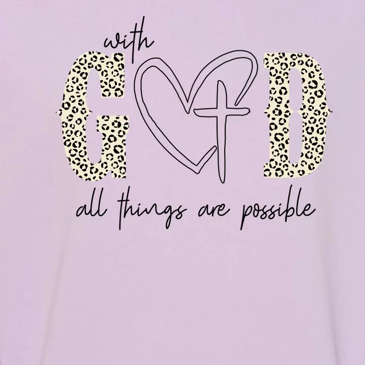 With God All Things Are Possible Cross Heart Garment-Dyed Sweatshirt