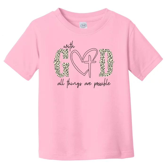 With God All Things Are Possible Cross Heart Toddler T-Shirt