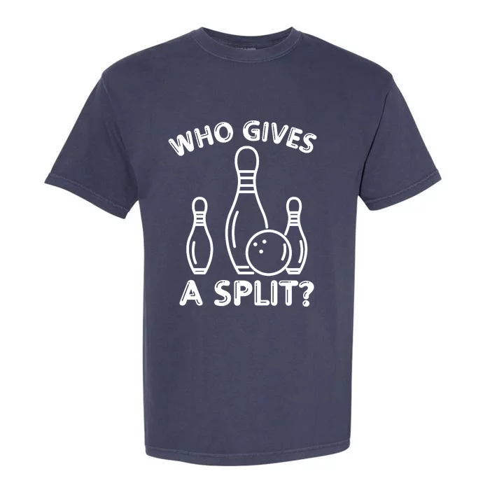 Who Gives A Split Funny Bowling Balls Garment-Dyed Heavyweight T-Shirt