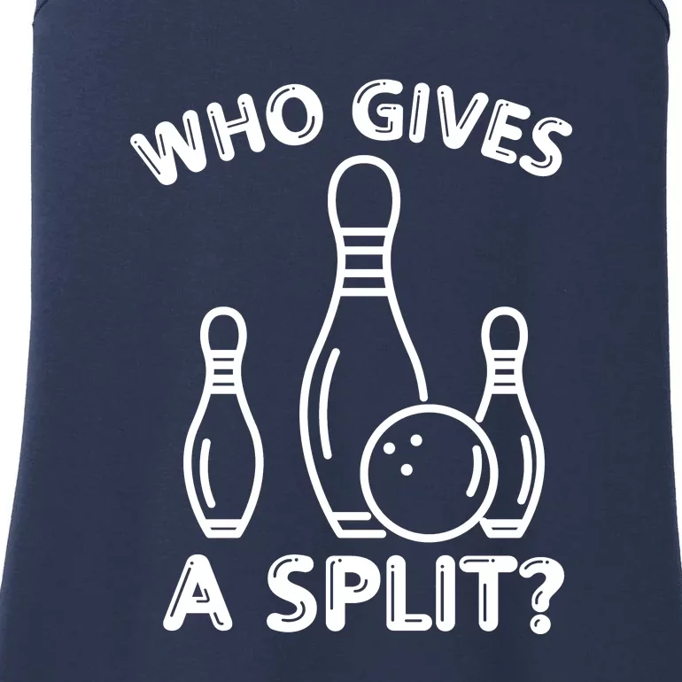 Who Gives A Split Funny Bowling Balls Ladies Essential Tank